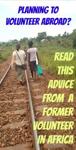 Planning your volunteer abroad trip? Read this advice from a former volunteer in Africa. Relax and enjoy your trip!